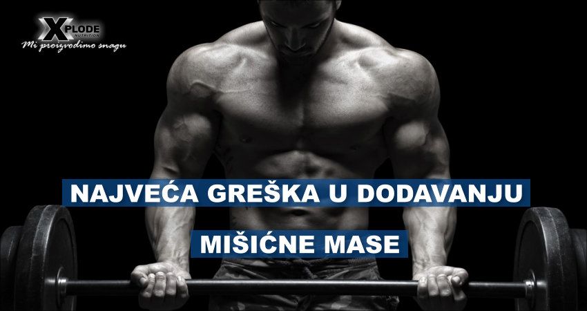 Najveća greška u dodavanju mišićne mase